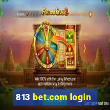 813 bet.com login